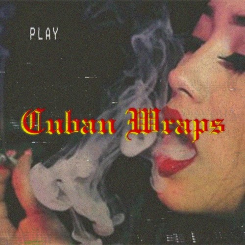 Cuban Wraps - Stixx (prod.Yung Pear)