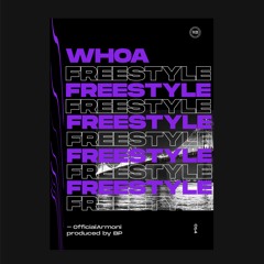 Official Armoni - Whoa freestyle(produced by AYU$H)