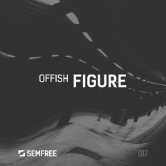 SEMFREE017 - Offish - Figure