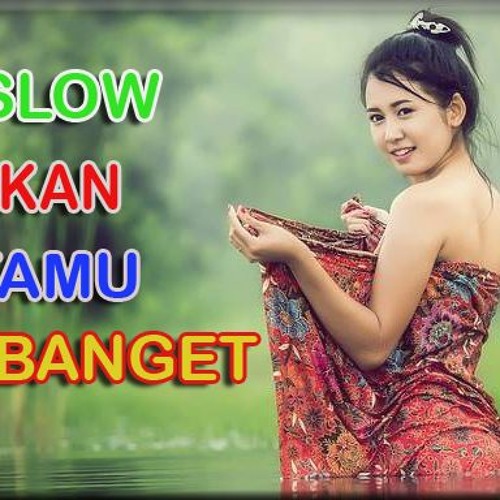 DJ SLOW LIRIKAN MATAMU MELODINYA ENAK BANGET