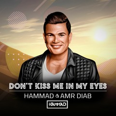 Amr Diab & Hammad - Don't Kiss Me In My Eyes