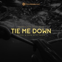 Gryffin Feat. Elley Duhe - Tie Me Down (Maciel & Jhon Reims Remix)(Free Download)