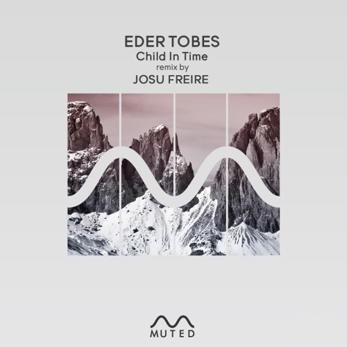 Eder Tobes - Child In Time (Josu Freire Remix)