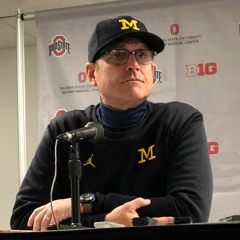 2018- Michigan Head Coach Jim Harbaugh Ohio State Postgame Press Conference 11-24-18