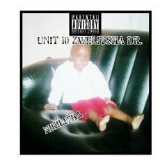 Unit 10 Zwelitsha Dr.(Mixed and Mastered by Trxll Da KiD)