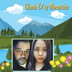 Climb Ev'ry Mountain (duet feat. Aubrey Ledesma)(cover)