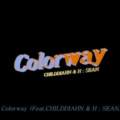 Colorway (Feat. CHILDDIAHN & H : SEAN)