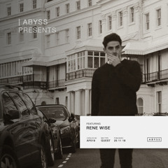 ABYSS Presents | Rene Wise [AP019]