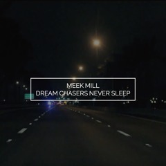Meek Mill - Dream Chasers Never Sleep Freestyle Vlog 2