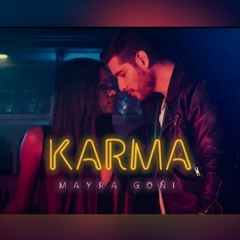 Mayra Goñi - Karma (Danii Ross Edit)
