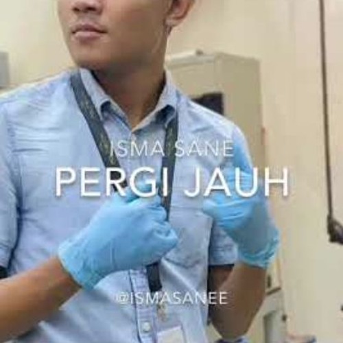 Pergi Jauh - Isma Sane