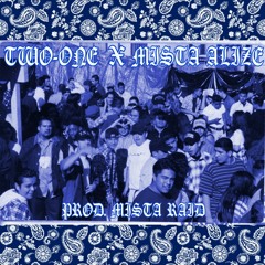 Two-One x Mista Alize - Causin Terror (Prod. Mista Raid)