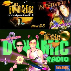 Les Envahisseurs New #3 ♪♫ ♥ INTERVIEW on Dynamic Radio ♪