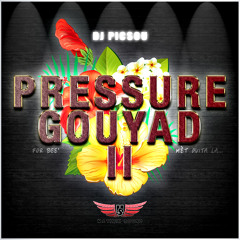 DJ PICSOU - PRESSURE GOUYAD II [FOR BEE]