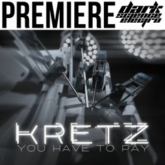 PREMIERE: Kretz - You Have To Pay (Ukonx Recordings)