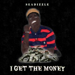 I Get The Money