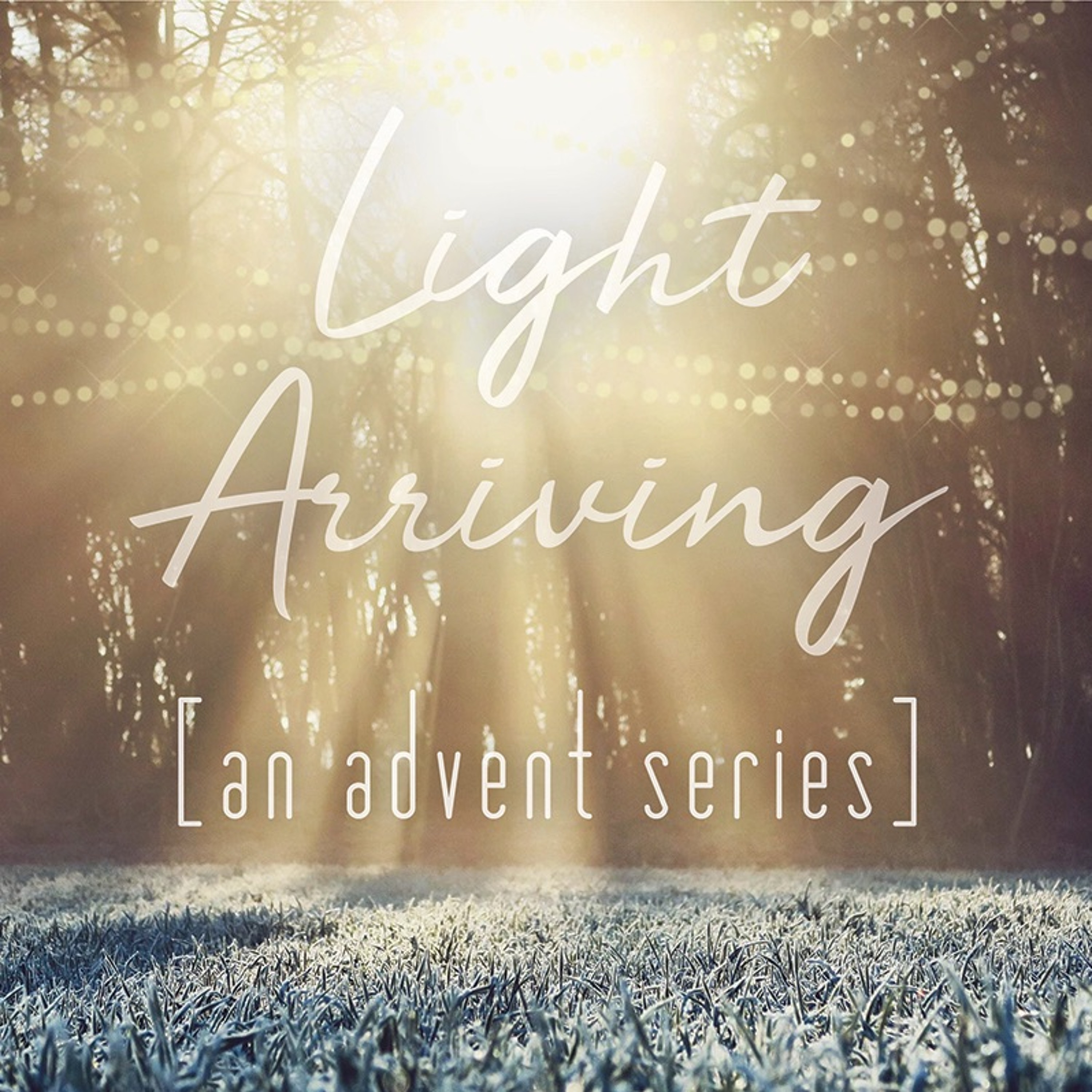 Light Arriving || Week 1 || The Prophecy episode artwork
