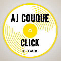 AJ Couque - Click (FREE DOWNLOAD)