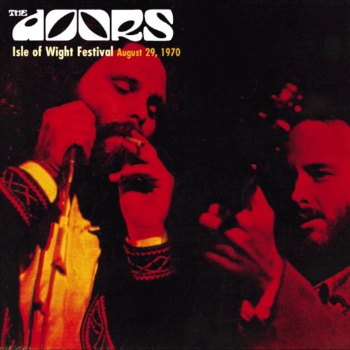Stream The Doors - When The Music's Over (Live At The Isle Of