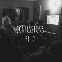 Confessions PT. 2
