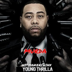 Murda FEAT Young Thrilla