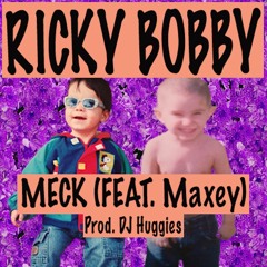 Ricky Bobby (feat. Maxey)
