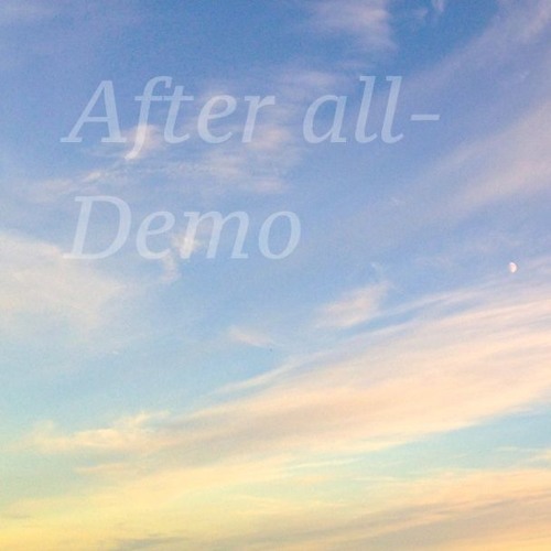 After All- Demo