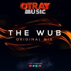 OTRAY - The Wub (Original Mix)