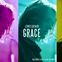 Lewis Capaldi - Grace (Richie Krisak Remix)