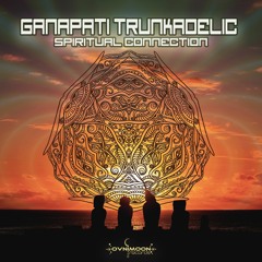 Ganapati Trunkadelic - Spiritual Connection (ovniep306 - Ovnimoon Records)