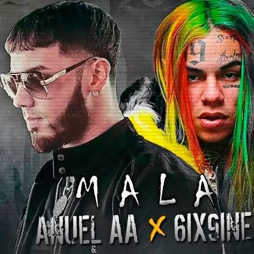 Stream 6ix9ine Feat. Anuel AA - Mala (Danii Ross Edit)(INTRO) Descarga  Mediafire by Del Nuevo Prod. | Listen online for free on SoundCloud