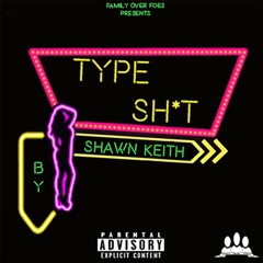 Type Sh-t (Prod. Karde)