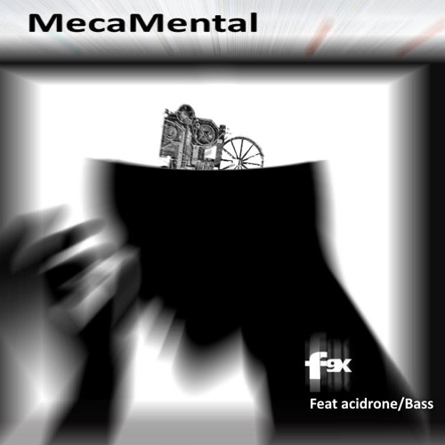 MecaMental  *feat. AcB on Bass