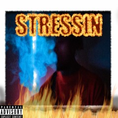 STRESSIN' (Prod. Kenne$$y)