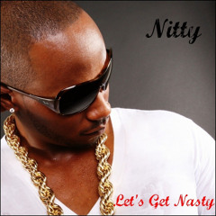 Let's Get Nasty by NITTY
