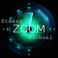 Steezy x Richual x Zoom