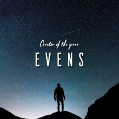 EvenS | Creator of The Genre