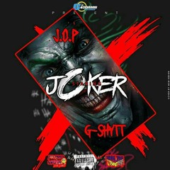 J.O.P x G-SHYTT - Joker [Official Audio]