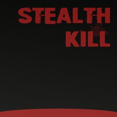 Stealth Kill