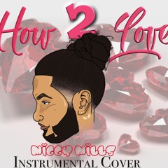 "HOW TO LOVE" Lil Wayne Instrumental Cover