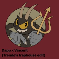 trap in the club (Dapp X Vincent Trendø's traphouse bootleg)