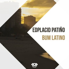 Bum Latino (Original Mix)¡¡¡FREE DOWNLOAD!!! (OUT NOW)