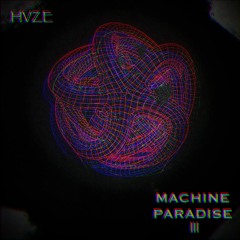 Machine Paradise III