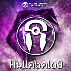 Headbang Society Presents: HullabaloO