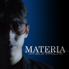 Daniele Ippolito - Materia [Album Version]