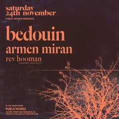 Bedouin Opener | Rev. Hooman | The Public Works SF