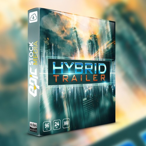 Stream Hybrid Trailer Game And Film Sound Effects Library by Epic
