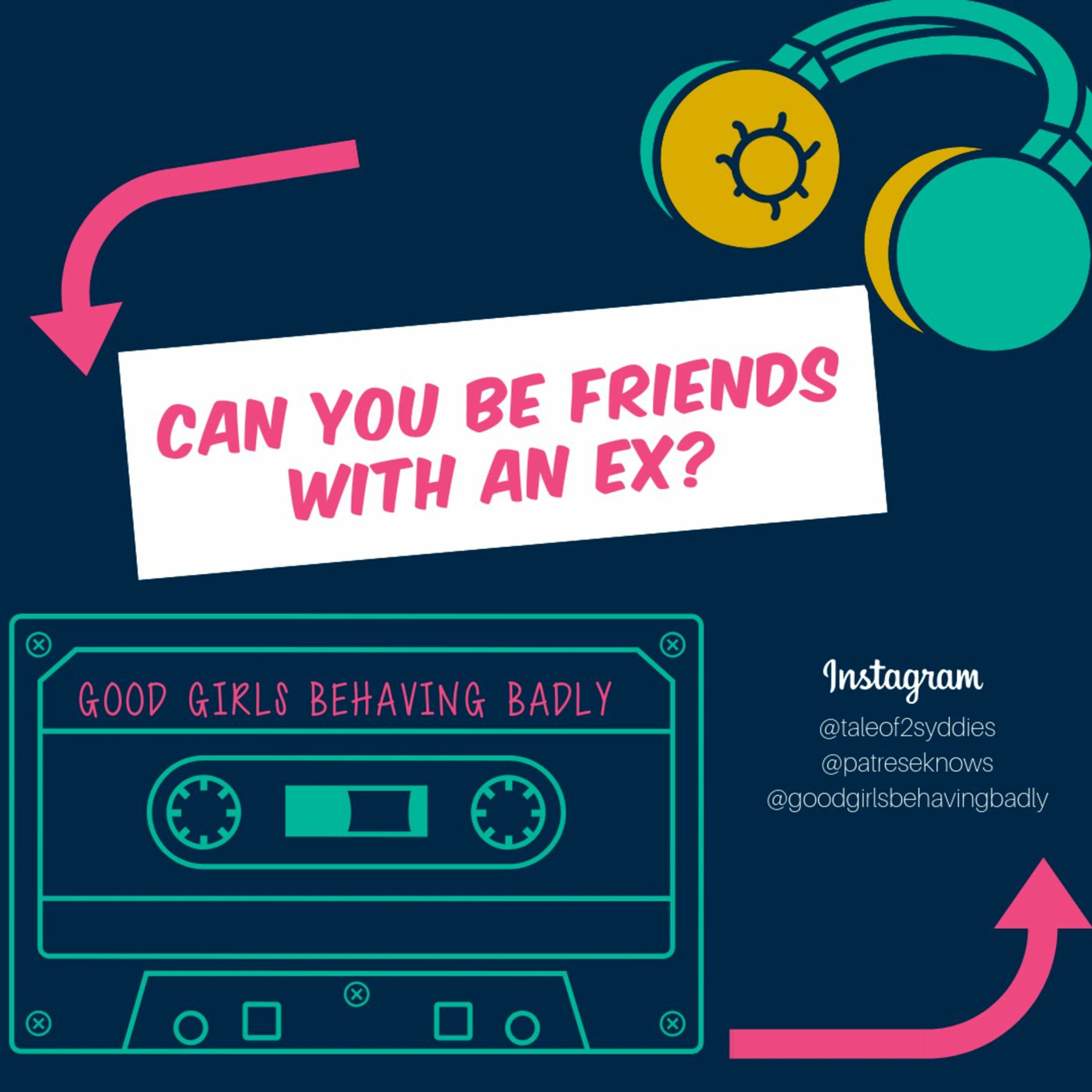 Episode 106: Can You Be Friends With An Ex? episode artwork