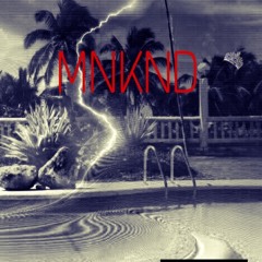 MNKND- TOXIC DESTINY [MK MAFIA RECORDS]