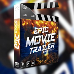 Epic Movie Trailer - Cinematic Sound Library